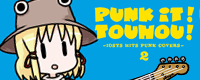 PUNK IT! TOUHOU!2 -IOSYS HITS PUNK COVERS-